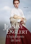 Jeanine Englert - Il figlio segreto del Laird (2021)