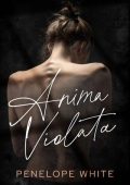 Penelope White - Anima violata (2021)