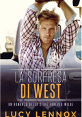 Lucy Lennox - Forever Wilde Vol. 1. La Sorpresa di West (2022)