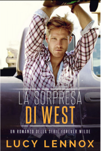 Lucy Lennox – Forever Wilde Vol. 1. La Sorpresa di West (2022)