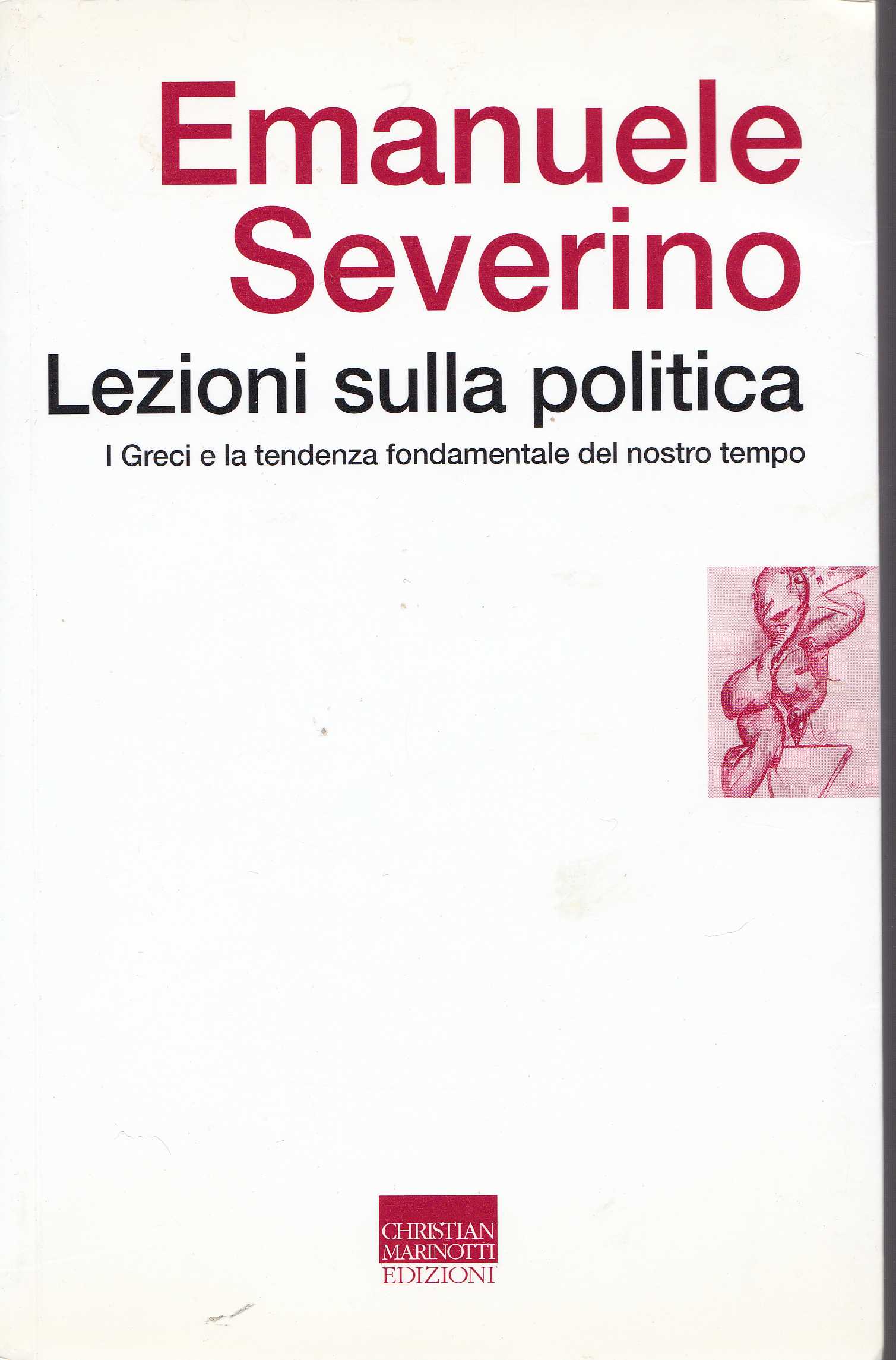 Emanuele Severino – Lezioni Sulla Politica (2002)