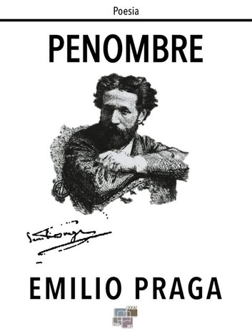 Emilio Praga – Penombre (2014)