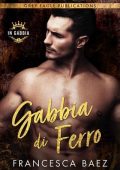 img Francesca Baez - In gabbia Vol. 3. Gabbia di ferro (2021)