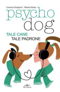 Lorenzo Pergolini, Valeria Rossi – Psychodog (2022)