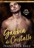 img Francesca Baez - In gabbia Vol. 2. Gabbia di cristallo (2021)