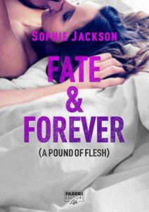 Sophie Jackson – A pound of flesh Vol. 2,5. Fate & Forever (2016)