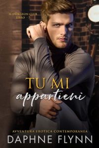 Daphne Flynn – Il Dungeon Club Vol. 7. Tu Mi Appartieni (2022)