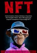 img NFT: Come Investire, Creare, Vendere e Acquistare Non-Fungible Tokens (2022)