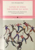 Erik Blumenthal - Capire se stessi per capire gli altri: Guida pratica per migliorare le proprie relazioni (1999) PDF
