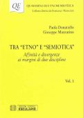 img Giuseppe Mazzarino, Paola Donatiello - Tra Etno e Semiotica Vol. 1 Affinità e divergenze ai ma