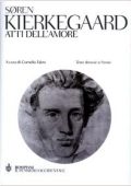 Sören Kierkegaard - Atti dell'amore. Testo danese a fronte  (2003) PDF