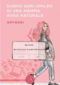 Amydori Amydori - Diario semi-umileh di una mamma rosa naturale (2022)