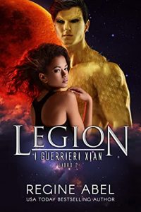 Regine Abel – I Guerrieri Xian Vol. 2. Legion (2022)