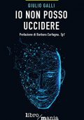 Giulio Galli - Io non posso uccidere (2021)