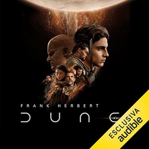 Frank P. Herbert – Dune꞉ Il ciclo di Dune 1 (2018) (mp3 – 64 kbps)