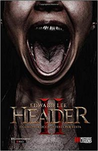 Edward Lee – HEADER 2: Occhio per Occhio, Testa per Testa (2019)