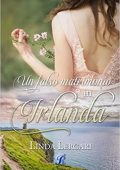 Linda Lercari - Un falso matrimonio in Irlanda (2021)