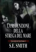 img S.E. Smith – Una storia dei Sette Regni Vol. 4. La redenzione della Strega del Mare (2021)