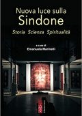 img Emanuela Marinelli  (a cura di) - Nuova luce sulla Sindone. Storia, scienza, spiritualità (202