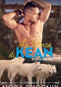 Nora Phoenix - Il Branco Hayes Vol. 5. La Forza di Kean (2022)