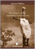img Antonio Pigliaru - Il codice della vendetta barbaricina (2010)