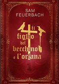Sam Feuerbach - Il figlio del becchino e l'orfana Vol. 1 (2022)