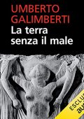 Umberto Galimberti - La terra senza il male. Jung dall'inconscio al simbolo꞉ Opere VI (2022) (mp3 - 128 kbps)