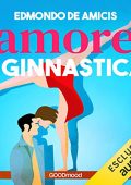 Edmondo De Amicis - Amore e ginnastica (2022) (mp3 - 128 kbps)