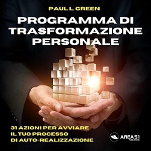 Paul L. Green – Programma Di Trasformazione Personale (2022) (mp3 – 128 kbps)