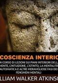William Walker Atkinson - La Coscienza interiore (2022) (mp3 - 128 kbps)
