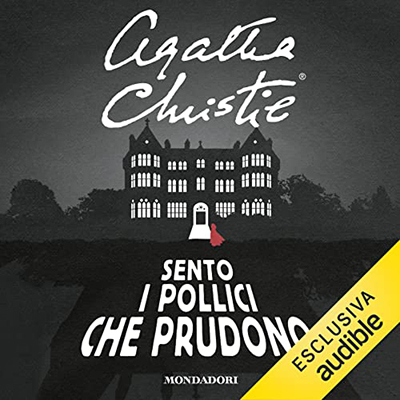 Agatha Christie – Sento i pollici che prudono (2022) (mp3 – 128 kbps)