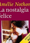 img Amélie Nothomb - La nostalgia felice (2019) (mp3 - 64 kbps)