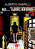 img Io...giocatore (Alberto Dabrilli)(Brè Edizioni 2021-07)