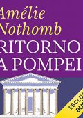 img Amélie Nothomb - Ritorno a Pompei (2018) (mp3 - 64 kbps)