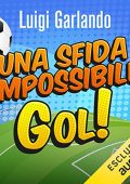 Luigi Garlando - Una sfida impossibile (2022) (mp3 - 128 kbps)