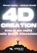 Steven Bailey, Michael Doody - 4D Creation꞉ Crea la tua realtà nella Quarta Dimensione (2022) (mp3 - 128 kbps)