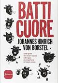 Johannes Hinrich von Borstel - Batti cuore (2016)