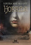 Louisa May Alcott - Horrida (2022) (mp3 - 128 kbps)