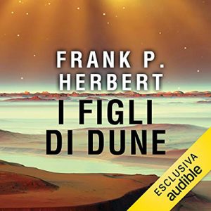 Frank P. Herbert – I figli di Dune꞉ Il ciclo di Dune 3 (2018) (mp3 – 64 kbps)