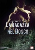img Carmen Weiz - Swiss Stories Vol. 1. La ragazza nel bosco (2018)