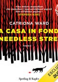 img Catriona Ward - La casa in fondo a Needless Street (2022) (mp3 - 128 kbps)