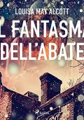 Louisa May Alcott - Il fantasma dell'abate (2022) (mp3 - 128 kbps)