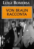 img Luigi Romersa -  Von Braun racconta (2007)