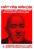 img Matyas Rakosi - Il cammino della nostra democrazia popolare (1945)