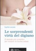img Sophie Lacoste - Le Sorprendenti Virtù del Digiuno (2008)