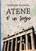 img Michele Monina - Atene è un sogno (2012)