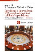 AA.VV. - I presidenti e la presidenza del Consiglio dei ministri nell'Italia repubblicana (2022)