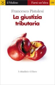Francesco Pistolesi – La Giustizia Tributaria (2010)