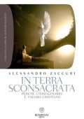 img Alessandro Zaccuri - In Terra Sconsacrata (2011)