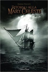 Daniele Picciuti – Ritorno alla Mary Celeste (2013)